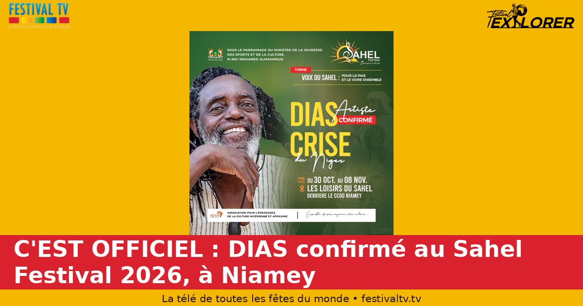 It's an official: DIAS confirmed at the Sahel Festival 2026, Niamey