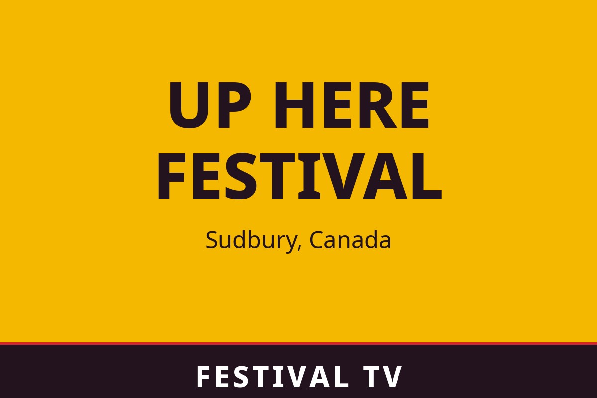 Up Here Festival — visuel Festival TV
