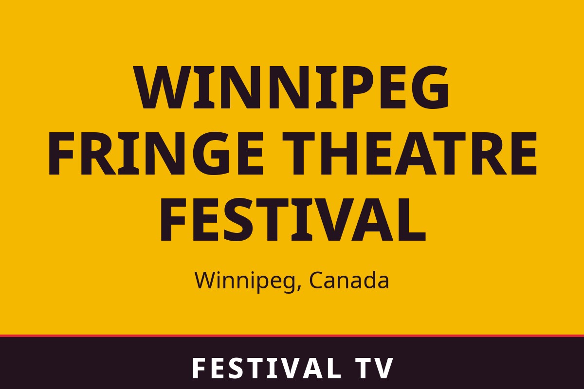 Winnipeg Fringe Theatre Festival — visuel Festival TV